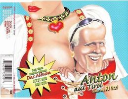 Anton aus Tirol feat. DJ Ötzi (CD-Maxi)  NEUWERTIG!