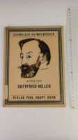 Schweizer Heimatbücher Nr. 1: Gottfried Keller 1945