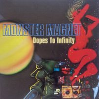 MONSTER MAGNET - DOPES TO INFINITY
