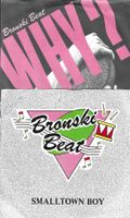 Bronski Beat 2 SP's - Why? & Smalltown Boy