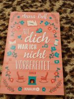 Auf Dich war ich nicht vorbereitet 