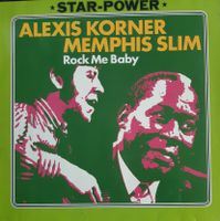 Alexis Korner&Memphis Slim: Rock me Baby (Mit Autogrammen)