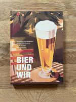 BIER UND WIR – Geschichte der Brauereien in der Schweiz