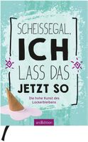 Scheißegal, ich lass das jetzt so