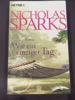 Nicholas Sparks: Wie ein einziger Tag, Roman für den Sommer