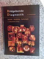 Bildgebende Diagnostik (Technik, Anatomie, Pathologie)