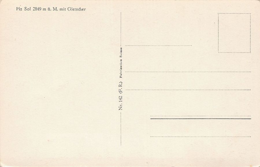 Ansichtskarten: ALPIN: Piz Sol mit Gletscher, um 1935-40 – Gebraucht aus Frauenfeld von POML 1