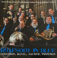 CD Rhapsody in blue - Swiss Brass Consort & Wolfgang Sieber