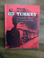 Steam in Turkey An Enthusiasts Guide by E Talbot - TCDD