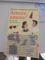 Buch Amore Amore Liebe auf Italenisch Maia Carmen Morese