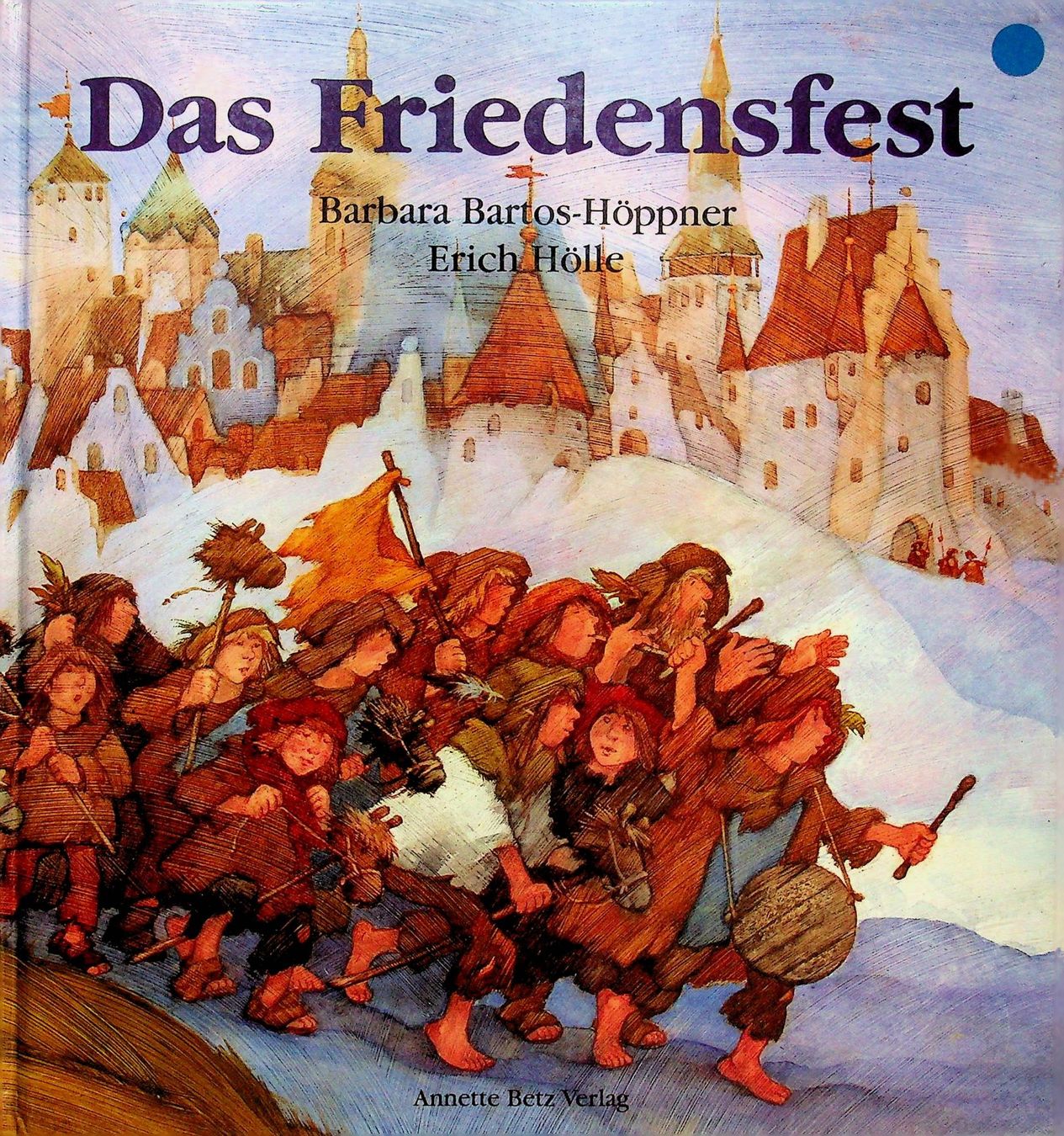 Bücher: B. Bartos- Höppner E. Hölle Das Friedensfest – Gebraucht aus Reitnau von Zaomir
