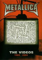 Metallica – The Videos 1989 - 2004