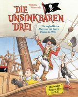 Die Unsinkbaren Drei - Die unglaublichen Abenteuer - mit CD