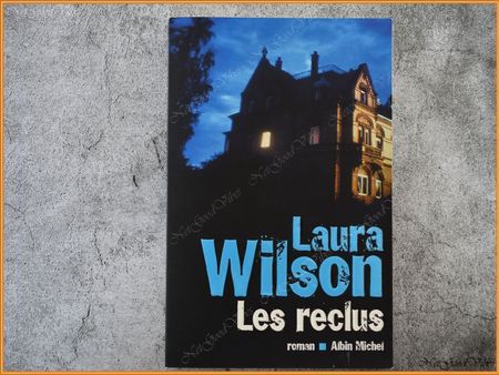 Les Reclus - Broché - 2004 - Laura Wilson