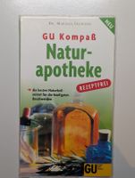 GU Kompass Naturapotheke - Rezepte für Ihre Gesundheit!