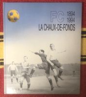 Livre des 100 ans du FC La Chaux-de-Fonds