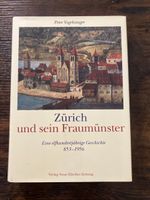 Peter Vogelsanger: Zürich und sein Fraumünster