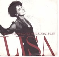 Lisa - set your loving free