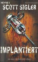 Sigler Scott - Implantiert / Thriller