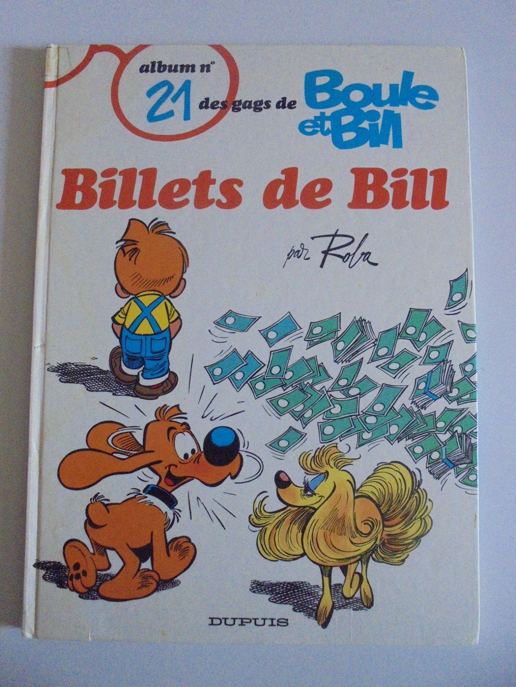 Fumetti: Boule et Bill " 21) billets de Bill " Dargaud E.O 1987 – Usato da Eclépens venduto da Consuelo