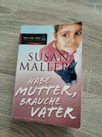 Susan Mallery, Habe Mutter, brauche Vater