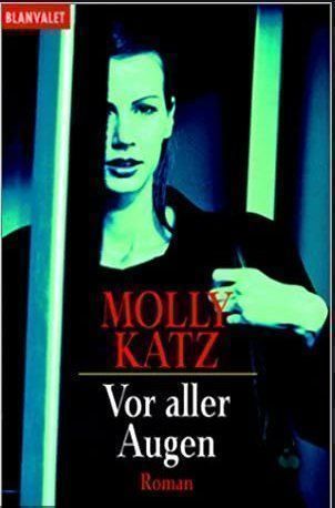 Libri: Katz Molly: Vor aller Augen – Usato da Boswil venduto da yvonne74