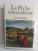 La pêche miraculeuse / Guy de Pourtalès / Le livre du mois N
