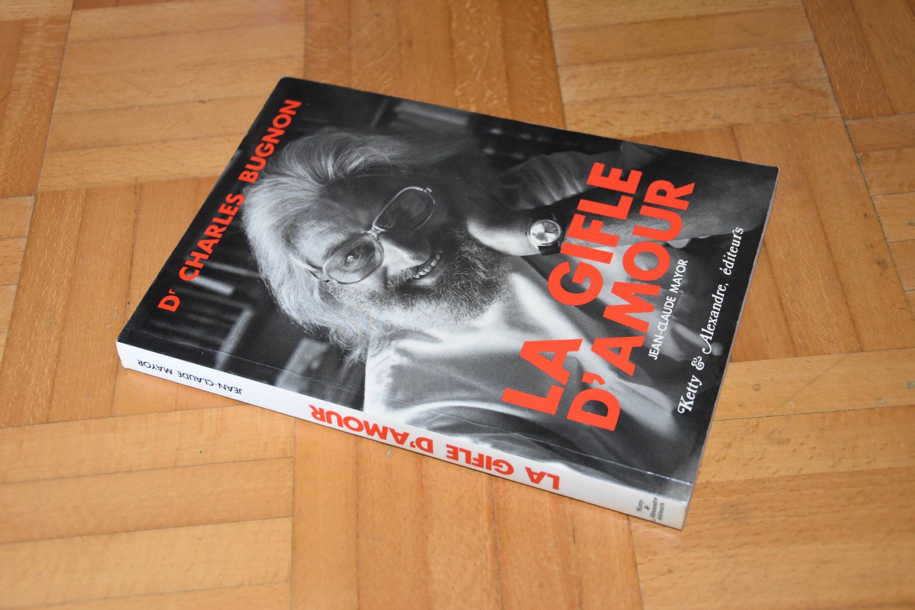 Bücher: Dr Charles Bugnon, La gifle d'amour – Gebraucht aus Belmont-sur-Yverdon von bichet02 1