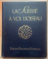 La Suisse à vol d'oiseau. Walter Mittelholzer. 1926 Aviation