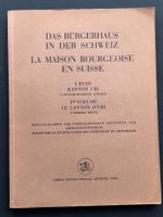 Das Bürgerhaus in der Schweiz. I.Band Kanton Uri 1950