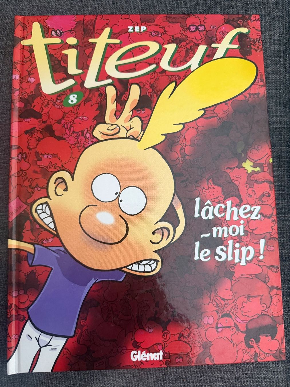 Fumetti: Titeuf  8 Lâchez moi le Slip EO 2000 Glénat – Usato da Fribourg venduto da J334455