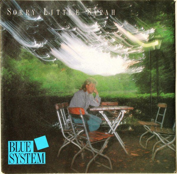 Dischi in vinile: Blue System: Sorry Little Sarah 7" – Usato da Steinhausen venduto da Vilivinili