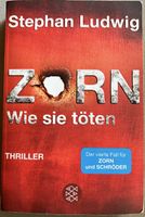 ZORN WIE SIE TÖTEN -STEPHAN LUDWIG - THRILLER - TASCHENBUCH 