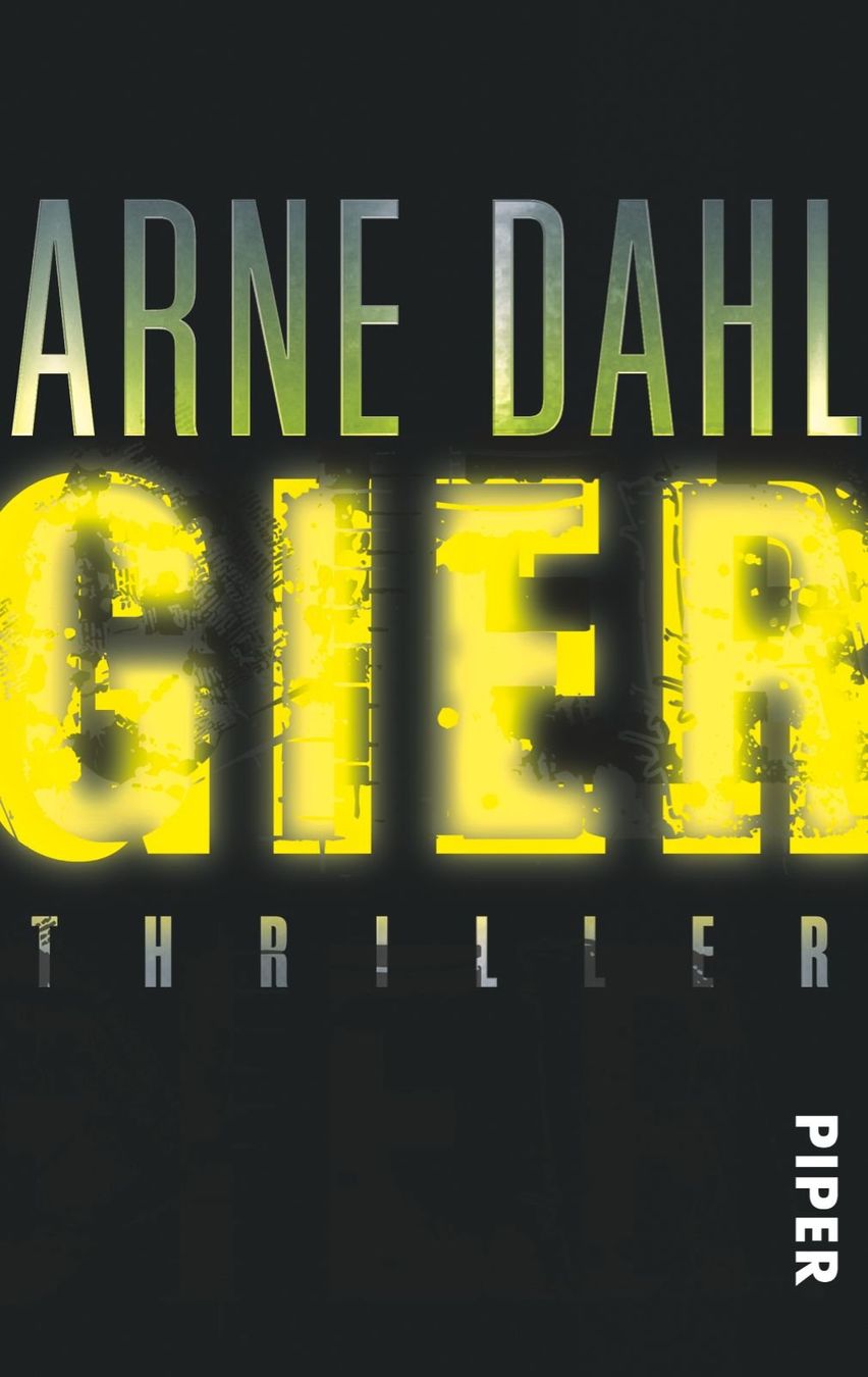 Bücher: Dahl Arne - GIER / Thriller – Gebraucht aus Schaffhausen von buecherlaus-thriller
