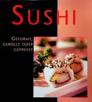 Sushi geformt gerollt oder gepresst