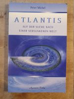 Atlantis - Auf der Suche nach einer versunkenen Welt Peter M