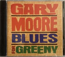 GARY MOORE - BLUES FOR GREENY