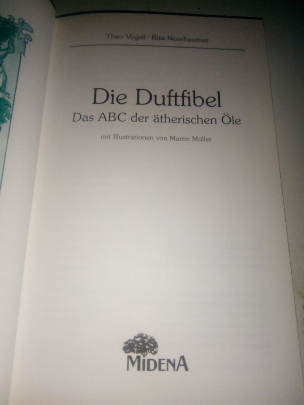 Libri: Die Duftfibel - Das ABC der ätherischen Öle    ©'1994 Midena – Usato da St. Gallen venduto da elkapone 1