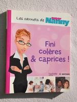Les carnets de Super nanny : fini colères & caprices