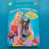 Tatjana Gessler- Unsere Tierklinik/ das verschwundene Fohlen