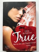 True - weil du mich zum Träumen bringst Erin McCarthy