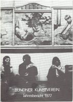 Bündner Kunstverein Jahresbericht 1977