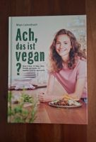 Ach, das ist vegan?