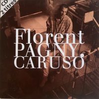 FLORENT PAGNY - CARUSO