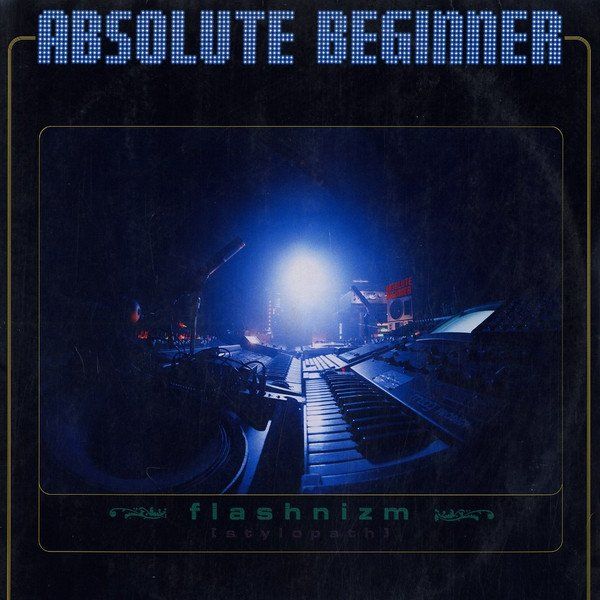 Dischi in vinile: Absolute Beginner ‎– Flashnizm [Stylopath] 2XLP – Usato da Genève venduto da jim.k