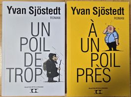 Yvan Sjöstedt : Un poil de trop / A un poil près