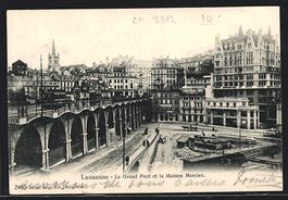 Lausanne, le Grand Pont et la Maison Mer