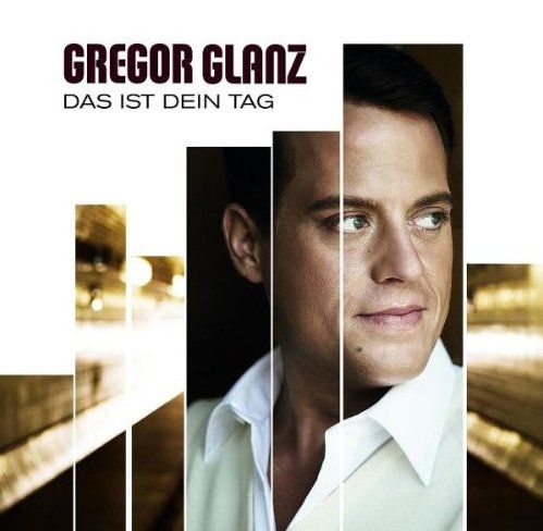CD: Gregor Glanz - Das ist dein Tag – Usato da Schneisingen venduto da backstore24
