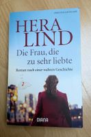 Roman: Hera Lind - Die Frau, die zu sehr liebte