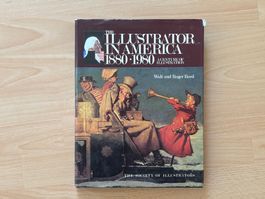 The Illustrator in America 1880-1980